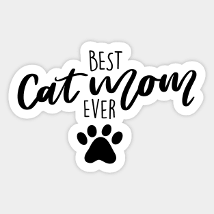 Best Cat Mom Ever! Sticker